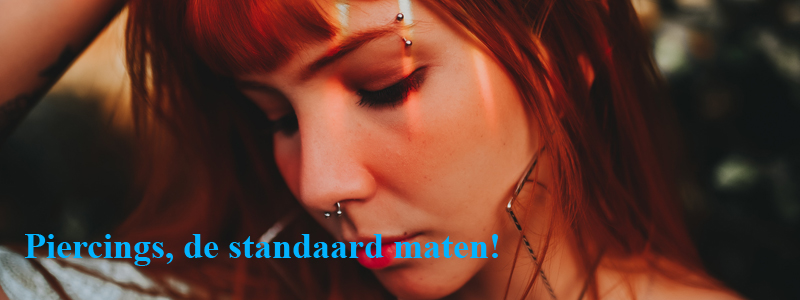 Piercings, de standaard maten Piercings, de standaard maten