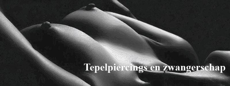 tepelpiercings en zwangerschap tepelpiercings en zwangerschap
